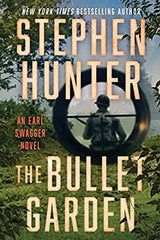 Stephen Hunter - The Bullet Garden - Signed