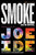 Joe Ide - Smoke - Paperback