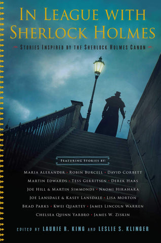 Laurie R. King & Leslie S. Klinger - In League With Sherlock Holmes