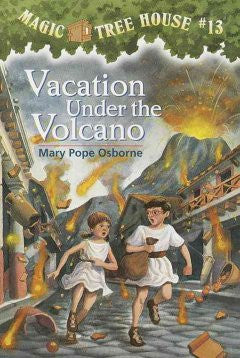 Osborne, Mary Pope, Vacation Under the Volcano, Magic Tree House 13