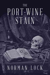 Lock, Norman, The Port-Wine Stain