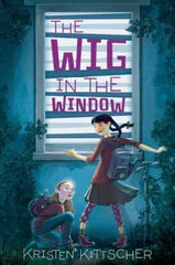 Kittscher, Kristen, The Wig in the Window
