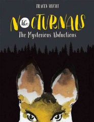 Hecht, Tracey, The Nocturnals: The Mysterious Abductions, book 1