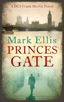 Ellis, Mark, Princes Gate