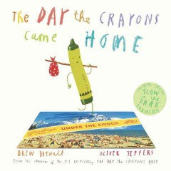 Daywalt, Drew, & Jeffers, Oliver, The Day the Crayons Came Home