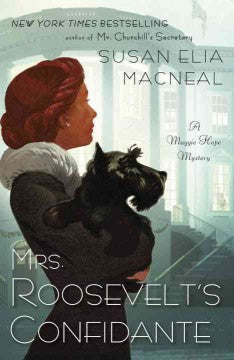 MacNeal, Susan Elia, Mrs. Roosevelt's Confidante