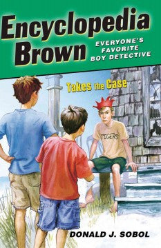 Sobol, Donald J., Encyclopedia Brown #10, Takes the Case