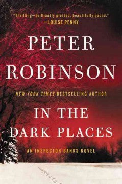 Robinson, Peter - In the Dark Places: An Insp. Banks Novel