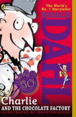 Dahl, Roald, Charlie and the Chocolate Factory