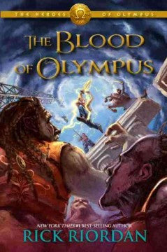 Riordan, Rick, The Blood of Olympus: Heroes of Olympus, book 5