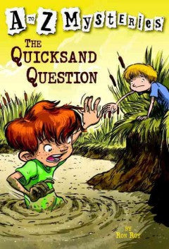 Roy, Ron, A to Z Mysteries, The Quicksand Question