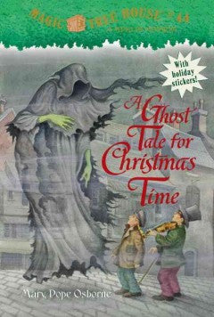 Osborne, Mary Pope, Magic Treehouse #44, A Ghost Tale for Christmas Time
