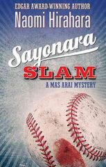 Hirahara, Naomi, Sayonara Slam