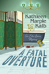 Kathleen Marple Kalb - A Fatal Overture - Signed