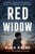 Alma Katsu - Red Widow - Paperback