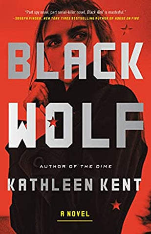 Kathleen Kent - Black Wolf - Signed