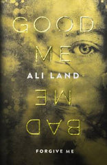 Ali Land - Good Me, Bad Me