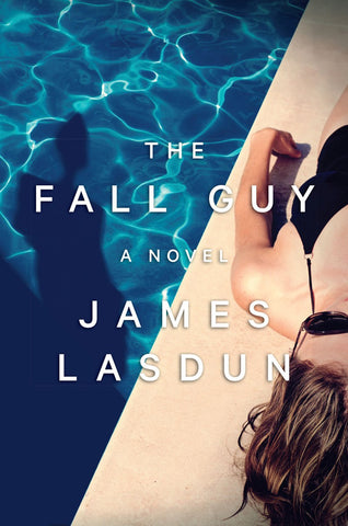 James Lasdun - The Fall Guy
