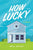 Will Leitch - How Lucky