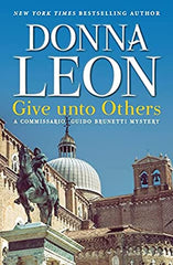 Donna Leon - Give Unto Others - Signed