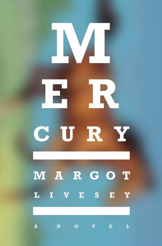Margot Livesey - Mercury