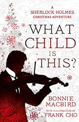 Bonnie MacBird - What Child is This? - U.K. Signed