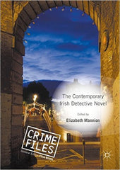 Elizabeth Mannion - The Contemporary Irish Detective Novel