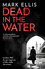 Mark Ellis - Dead in the Water - Signed Paperback