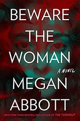 Megan Abbott - Beware the Woman - Signed