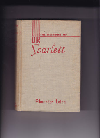Laing, Alexander - The Methods Of Dr. Scarlett