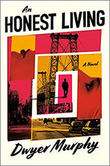 Dwyer Murphy - An Honest Living