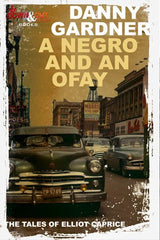 Danny Gardner - A Negro and An Ofay