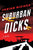 Fabian Nicieza - Suburban Dicks