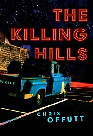 Chris Offutt - The Killing Hills - Signed