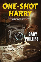 Gary Phillips - One-Shot Harry - Signed