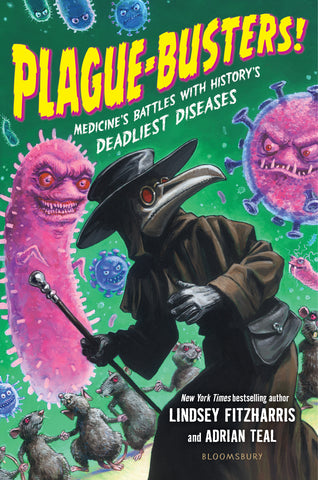 Lindsey Fitzharris & Adrian Teal - Plague-Busters!: Medicine's Battles with History's Deadliest Diseases - Signed Bookplate
