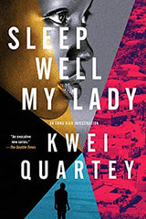 Kwei Quartey - Sleep Well, My Lady - Paperback