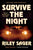 Riley Sager - Survive the Night - Paperback