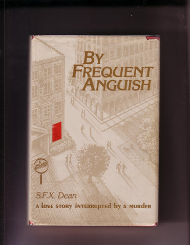 Dean, S.F.X. - By Frequent Anguish