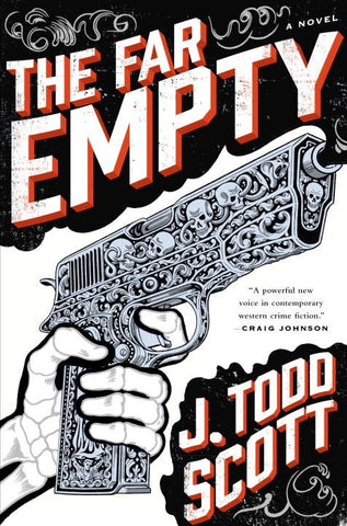 J. Todd Scott - The Far Empty
