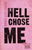 Angel Luis Colón - Hell Chose Me (Paperback)