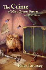 Peter Lovesey - The Crime of Miss Oyster Brown and Other Stories - Signed and Numbered
