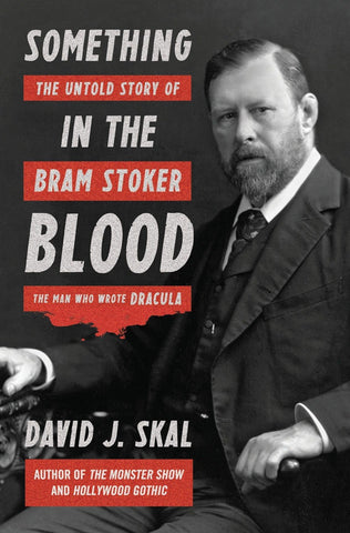 David J. Skal - Something in the Blood