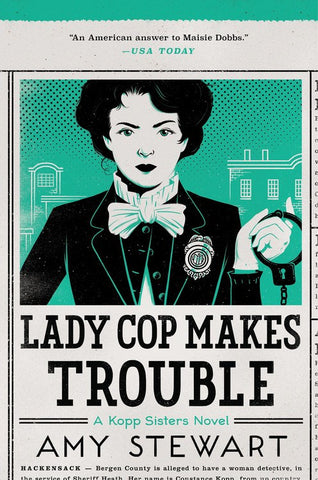 Amy Stewart - Lady Cop Makes Trouble