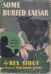 Rex Stout - Some Buried Caesar (First Edition)