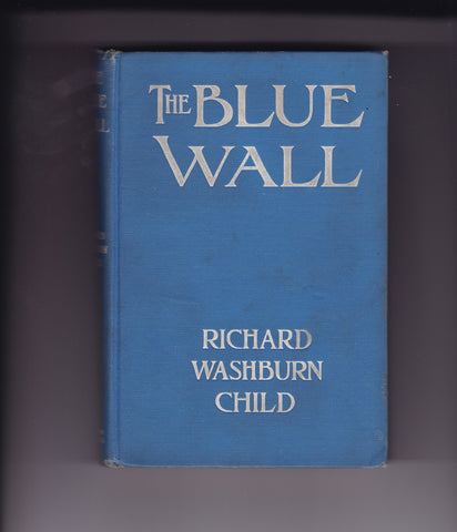 Child, Richard Washburn - The Blue Wall