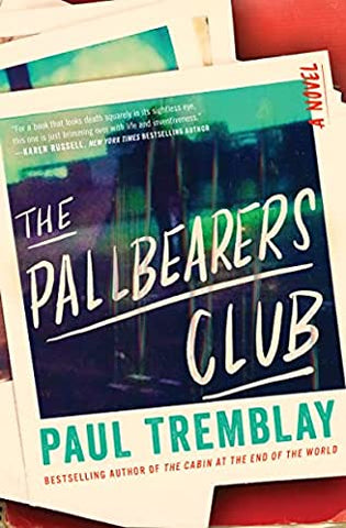 Paul Tremblay - The Pallbearers Club - Signed