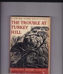 Knight, Kathleen Moore - The Trouble At Turkey Hill