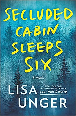 Lisa Unger - Secluded Cabin Sleeps Six - Signed