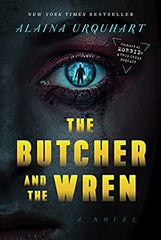 Alaina Urquhart - The Butcher and the Wren
